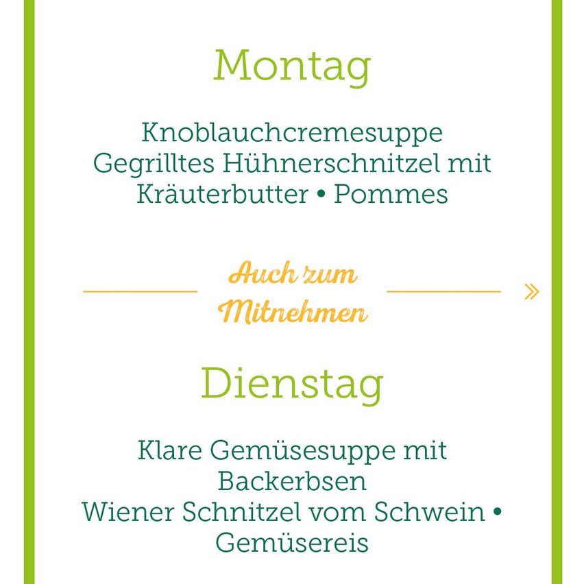 Das Menü für Montag bietet Knoblauchcremesuppe mit gegrilltem Hähnchen und Kräutern, und für Dienstag eine klare Gemüsesuppe mit Wiener Würstchen und Gemüse.