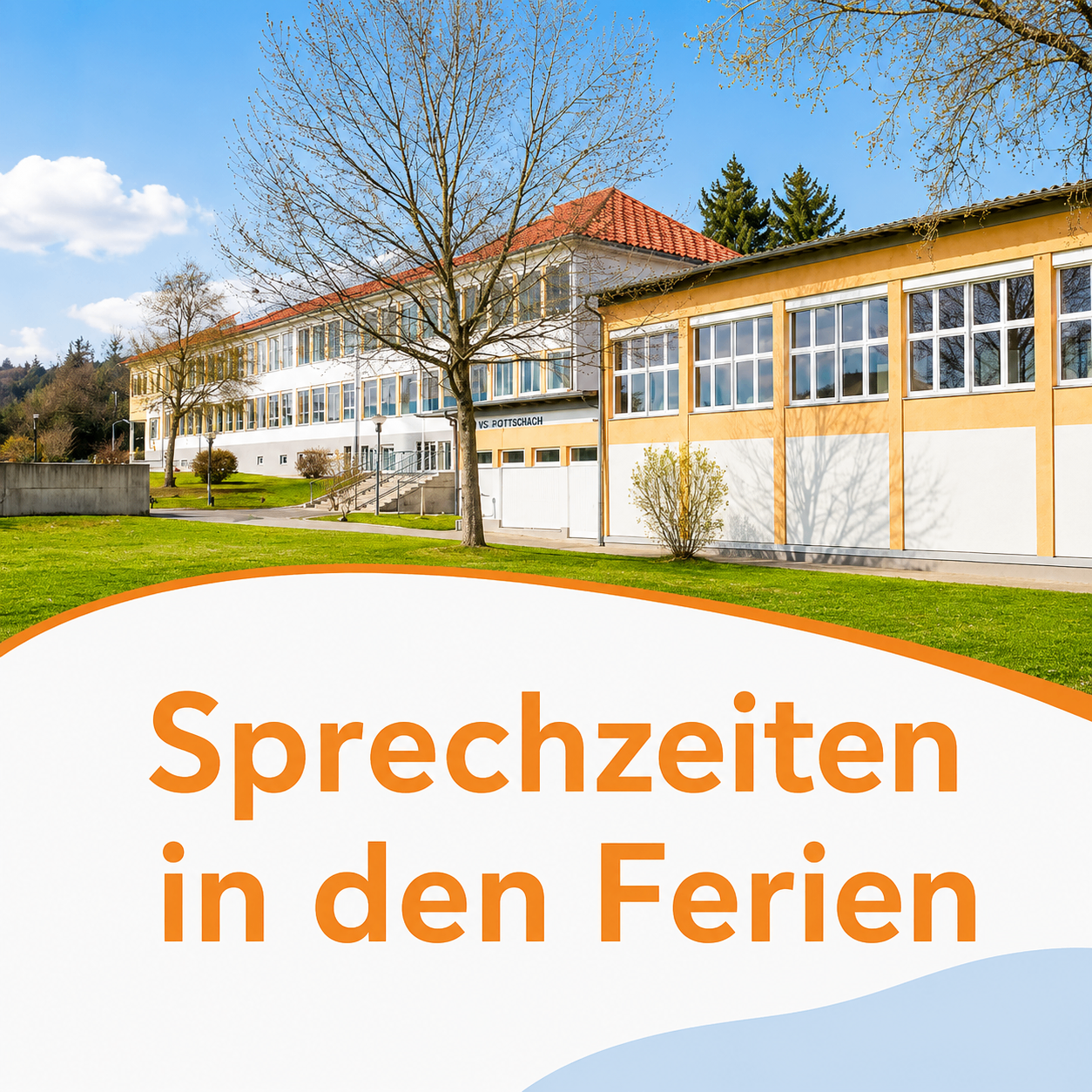 Ein Schulgebäude mit rotem Dach und vielen Fenstern steht auf einem grünen Rasen unter blauem Himmel. Der Text 'Sprechzeiten in den Ferien' ist prominent in Orange angezeigt.