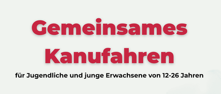 Plakat für eine Kanufahrt für Jugendliche und junge Erwachsene im Alter von 12-26 am 4. September 2026 von 11:00 bis 16:00 Uhr. Treffpunkt um 11:00 Uhr am Bahnhof Leibnitz. Die Tour beginnt in Heimschuh und endet in Steinerne Wehr, Kaindorf. Begrenzte Teilnehmerzahl. Bitte melden Sie sich im Voraus an. QR-Code für Kontaktinformationen.