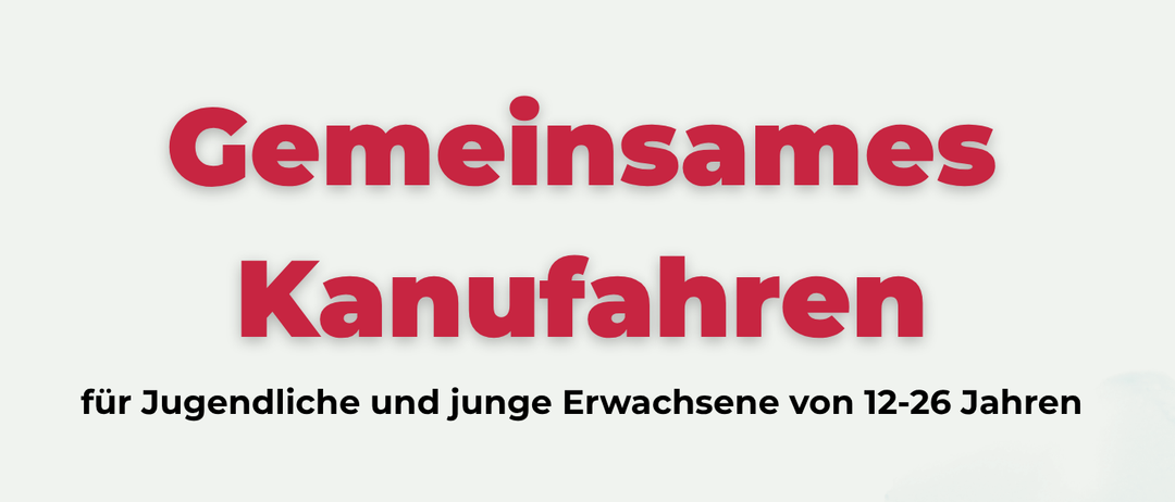 Plakat für eine Kanufahrt für Jugendliche und junge Erwachsene im Alter von 12-26 am 4. September 2026 von 11:00 bis 16:00 Uhr. Treffpunkt um 11:00 Uhr am Bahnhof Leibnitz. Die Tour beginnt in Heimschuh und endet in Steinerne Wehr, Kaindorf. Begrenzte Teilnehmerzahl. Bitte melden Sie sich im Voraus an. QR-Code für Kontaktinformationen.