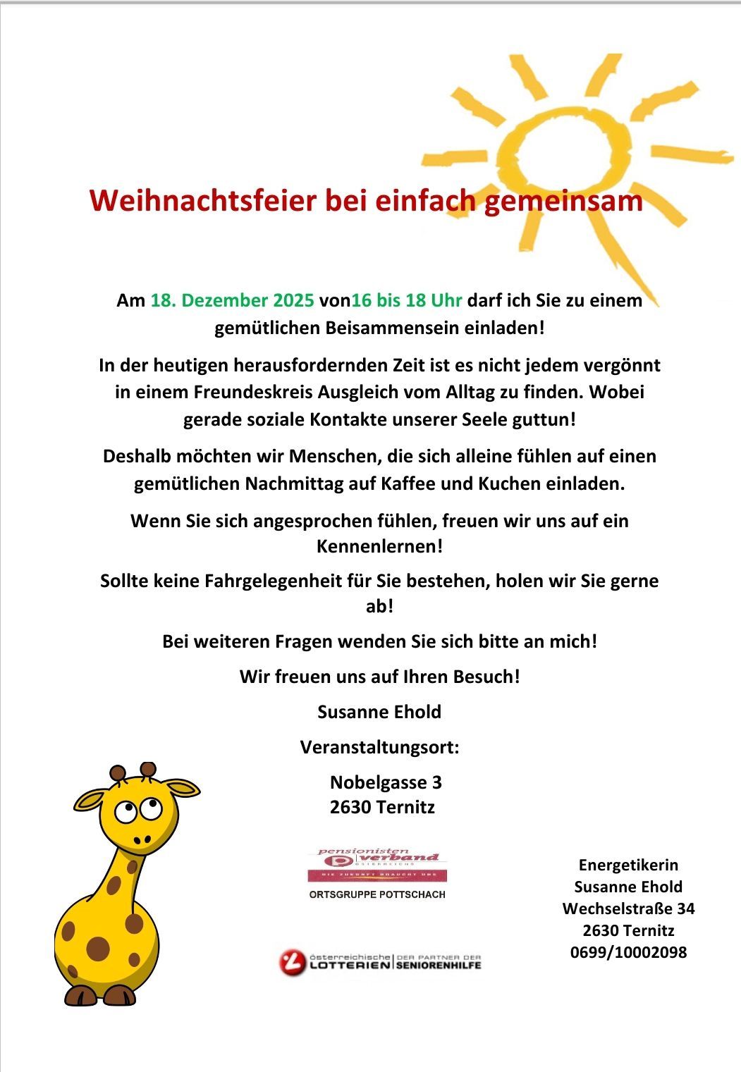 A poster invites people to a cozy gathering on December 18, 2025, from 4 to 6 pm. It emphasizes the need for social connection during challenging times and encourages those feeling alone to join for coffee and cooking. It also offers transportation for those without a ride. Contact Susanne Ehold for questions. The event is at Nobelgasse 3, 2630 Ternitz.