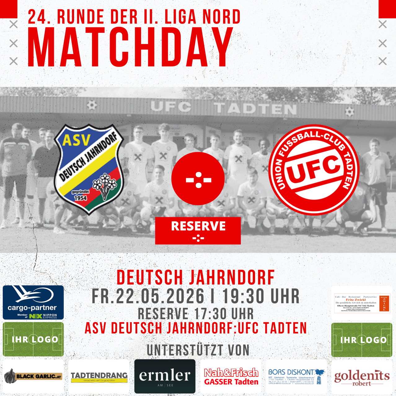 Plakat für die 24. Runde der II. Liga Nord Matchday mit den Teams ASV Deutsch Jahrndorf und UFC Tatten. Das Spiel ist für den 22. Mai 2026 um 19:30 Uhr auf dem Reserveplatz geplant. Sponsoren sind Cargo-Partner, Black Garlic, Tattendorfrang und andere.