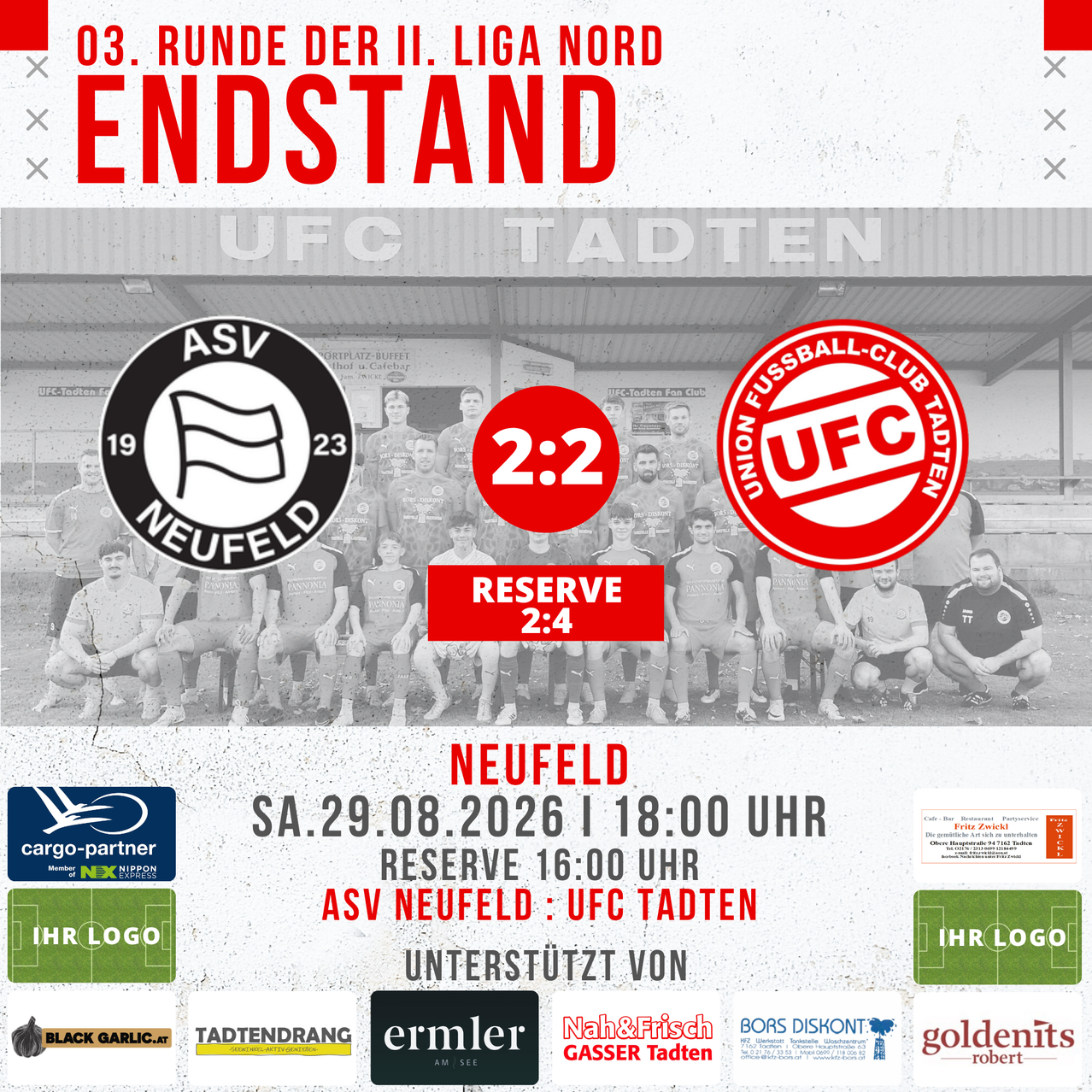 Plakat für ein Fußballspiel zwischen ASV Neufeld und UFC Tatten. Das Spiel ist für den 29. August 2006 um 18:00 Uhr angesetzt. Das Reservespiel ist um 16:00 Uhr. Das Plakat enthält Logos von Sponsoren und Unterstützern.
