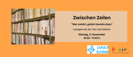 An image with a library background and a text that reads 'Zwischen Zeilen'. There is a quote, a reading event date and time, and logos for 'Shared Reading' and 'D's Hus'.