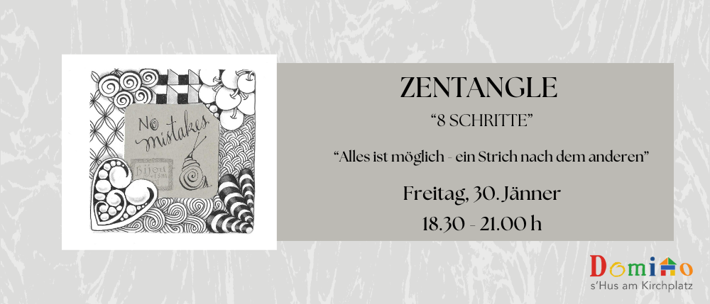 Ein Poster für einen Zentangle-Workshop mit dem Titel '8 Schritte' mit einem dekorativen Design und dem Datum 30. Januar, 18:30-21:00 Uhr.