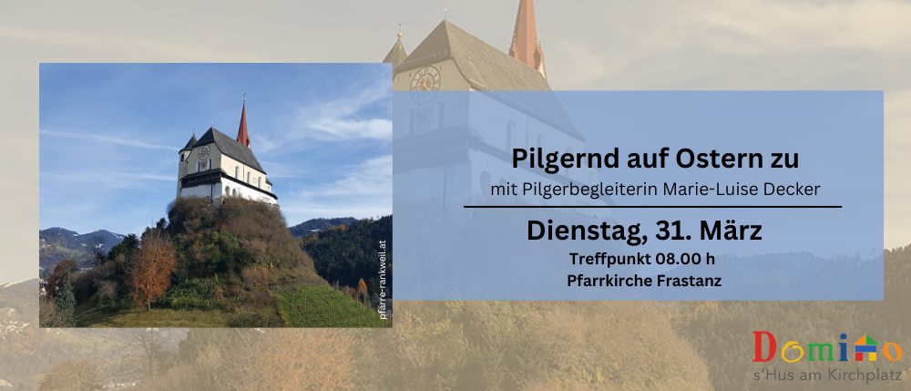 Plakat für eine Osterpilgerreise mit einer Kirche im Hintergrund, Treffpunkt um 08:00 Uhr an der Pfarrkirche Frastanz.