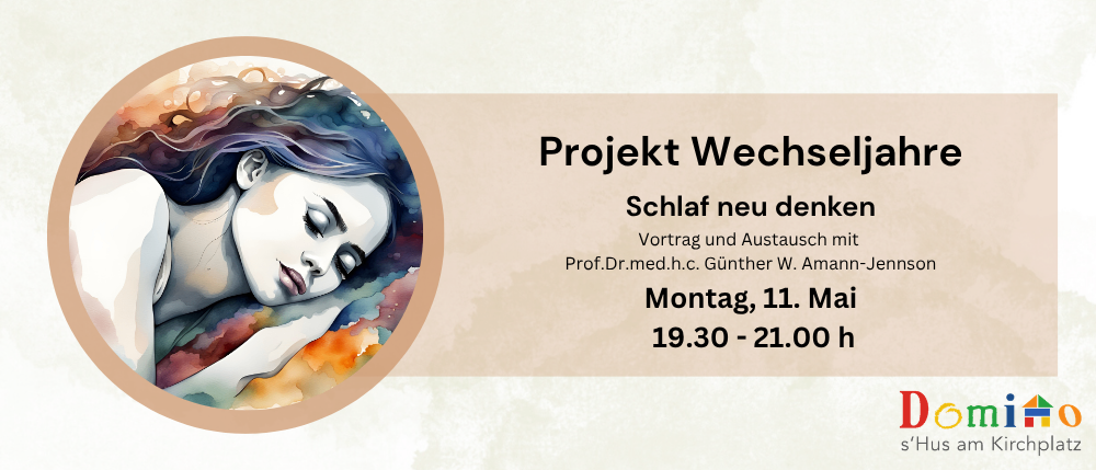 Plakat für Projekt Wechseljahre mit einer schlafenden Frau. Präsentation von Prof. Dr. med. h. c. Gunther W. Amann-Jennson. Datum: 11. Mai, Zeit: 19:30 - 21:00 Uhr.
