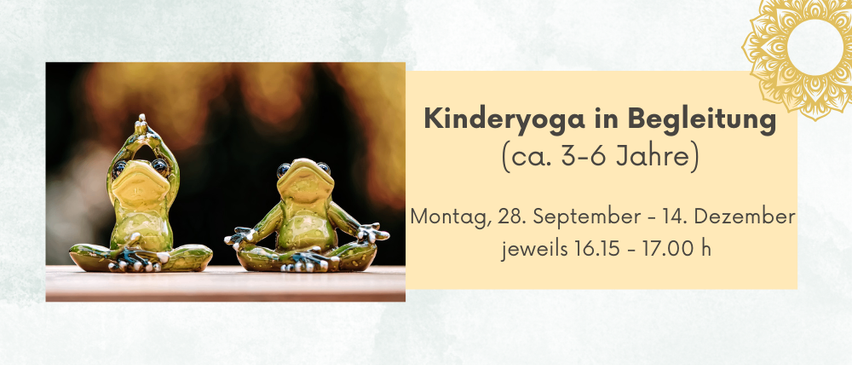 Zwei Froschfiguren in Yoga-Posen mit einem unscharfen Hintergrund, Text auf Deutsch lautet Kinderyoga in Begleitung (ca. 3-6 Jahre) und Termine für die Yoga-Sitzungen.