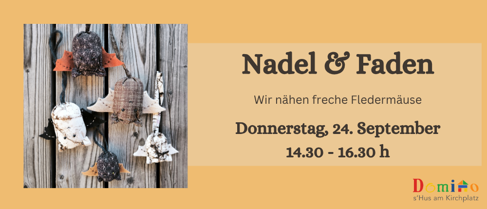 Eine Holzwand mit hängenden dekorativen Fledermäusen. Der Text lautet 'Nadel & Faden' und 'Wir naehen freche Fledermaeuse Donnerstag, 24. September 14.30 - 16.30 h'. Das Bild ist gelb-thematisiert.