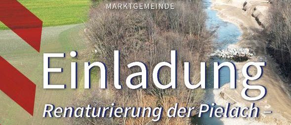 Ein Plakat der Gemeinde Grafendorf kündigt eine Informationsveranstaltung und eine Baustellenbesichtigung für die Sanierung des Pielach-Flusses an. Die Veranstaltung ist für den 26. März 2026 um 18:30 Uhr geplant. Ein Baustellenbesuch ist für den 8. April 2026 um 17:00 Uhr vorgesehen, beginnend am ESK-Heim im Luegpark.