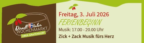 Plakat für den Wochenmarkt in Ober-Grafendorf. Freitag, 3. Juli 2026. Musik von 17:00 bis 20:00 Uhr. Zick und Zack Musik fürs Herz.