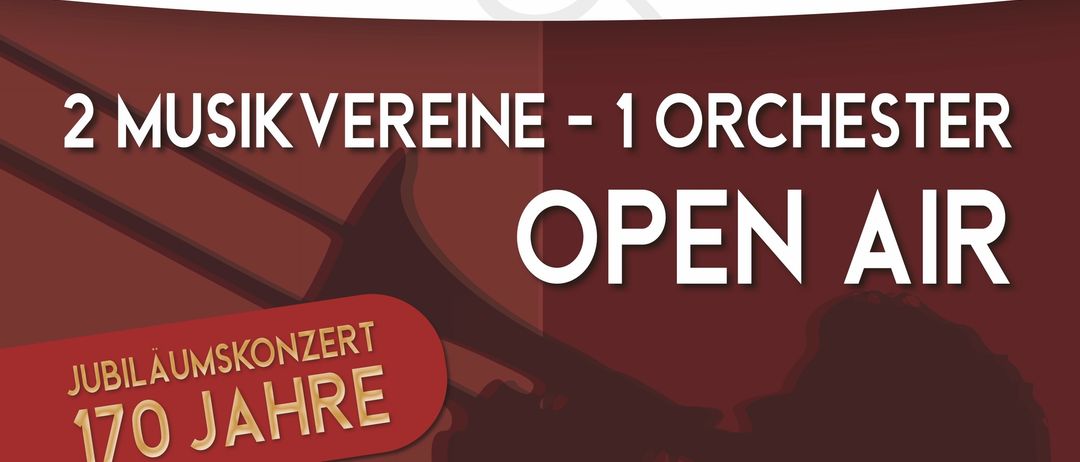 Jubiläumskonzert, 170 Jahre. Zwei Musikvereine, ein Orchester. Open Air am Samstag, 13. Juni um 19:00. Ort: Marktplatz Raiffeisenbank Ober-Grafendorf.