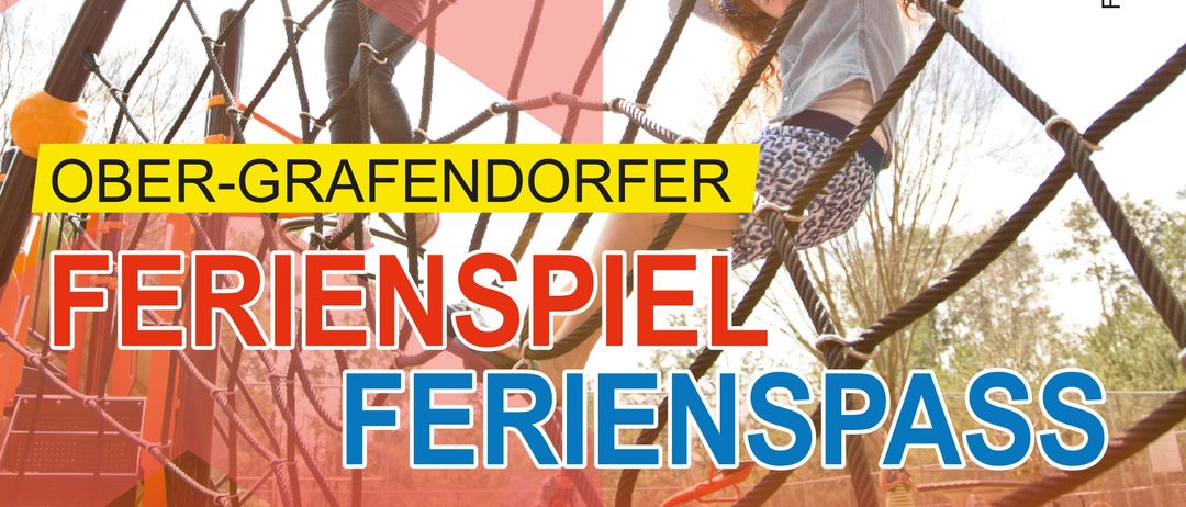 Kinder spielen auf einem Spielplatz mit Seilen, mit dem Text Ober-Grafendorfer Ferienspiel Ferienpass angezeigt.