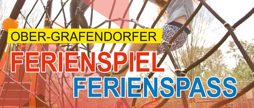Kinder klettern an einer Seilleiter auf einem Spielplatz im Freien. Der Text lautet 'Ober-Grafendorfer Ferienspiel Ferienspass'.