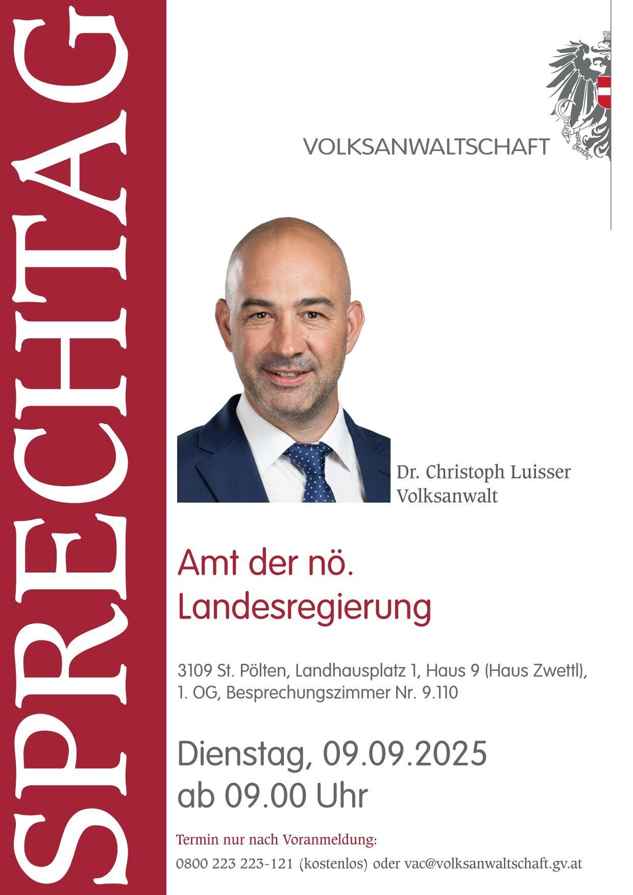 Plakat für Dr. Christoph Luisser, einen Volksanwalt, mit einem Foto von ihm lächelnd. Die Adresse für die Landesregierung ist angegeben, und der Termin ist Dienstag, 9. September 2025.