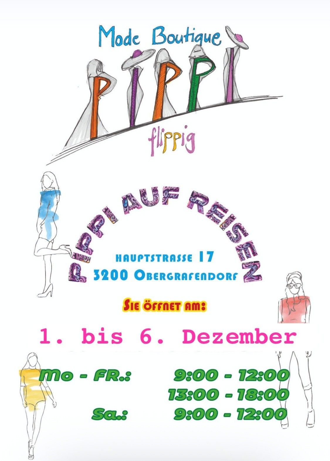 Plakat für die Pippi flippig Veranstaltung auf Hauptstrasse 17, Obergrafendorf, geöffnet vom 1. bis 6. Dezember, mit Öffnungszeiten von 9:00 bis 12:00 und 13:00 bis 18:00. Zeigt eine Zeichnung einer Frau.