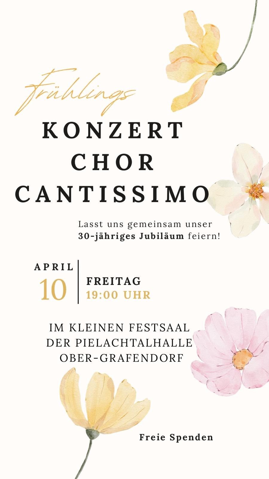Poster for a choir concert Cantissimo celebrating their 30th anniversary on April 10th at 7:00 PM in the small festival hall in Ober-Grafendorf.