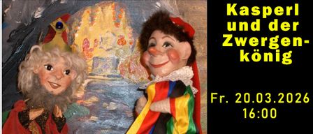 Zwei Puppen in Kostüm mit einem Gemälde einer Burg im Hintergrund. Der Titel lautet 'Kasperl und der Zwergen-könig'. Datum und Uhrzeit sind Freitag, 20.03.2026, 16:00.
