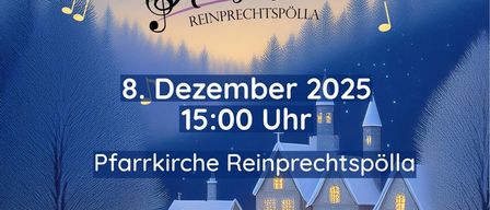 Ein Veranstaltungsposter für Klangbogen Reinprechtspölla am 8. Dezember 2025 um 15:00. Das Poster zeigt eine verschneite Dorfszene mit Noten und dem Text 'Wein's im Advent bald dunkel wird'.