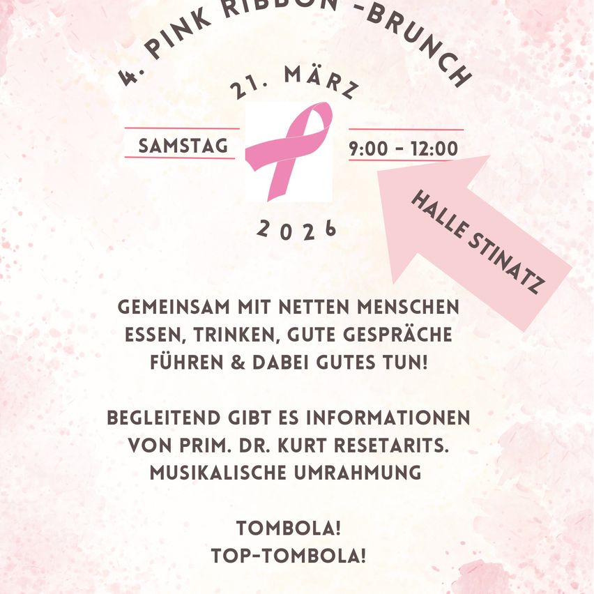 Pink Ribbon Brunch am Samstag, 21. März 2026, von 9:00 bis 12:00. Gemeinsam mit anderen essen, trinken, gute Gespräche führen und gute Laune haben. Informationen von Dr. Kurt Resetaris. Musikalische Unterhaltung und Tombola.