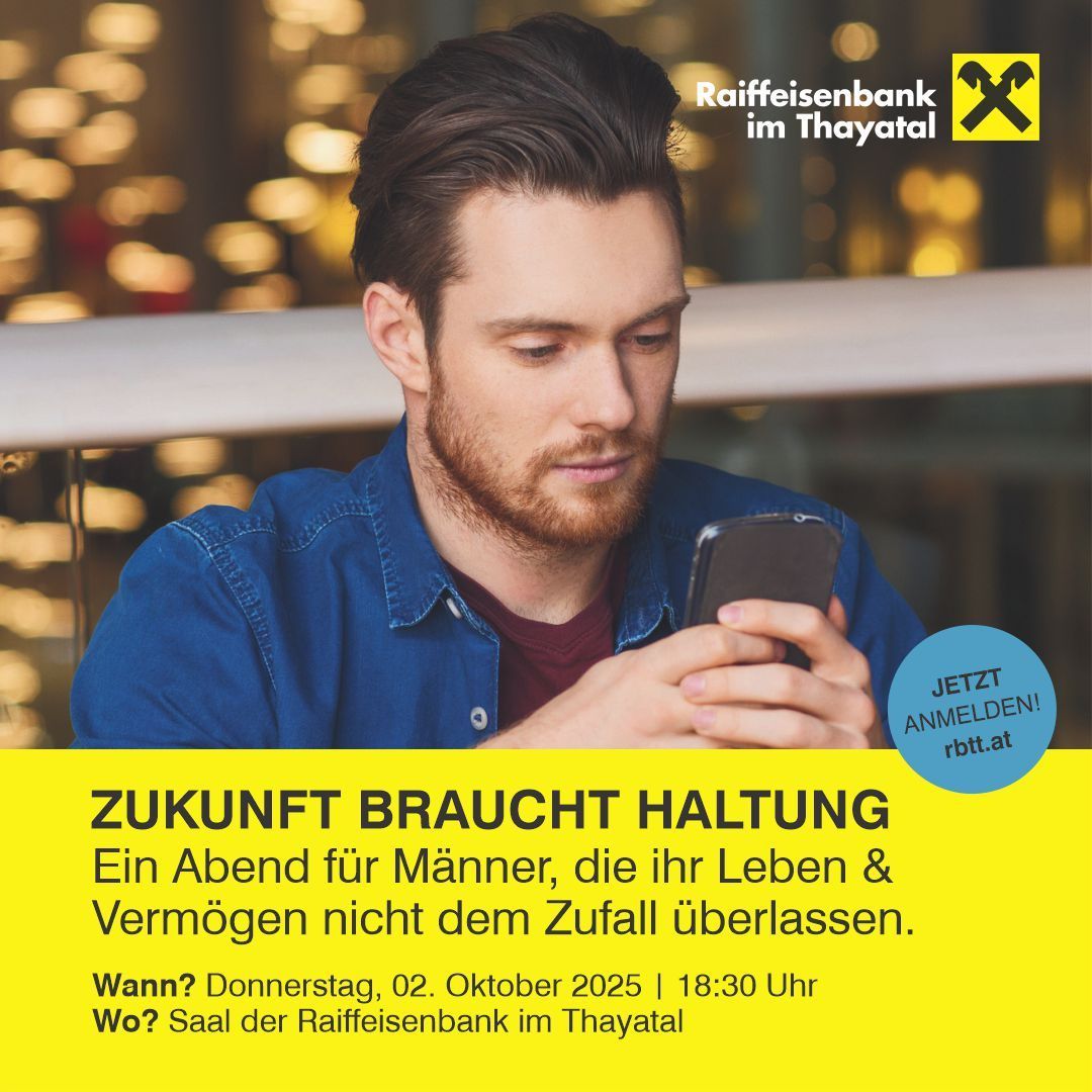 Ein Abend für Männer, die ihr Leben & Vermögen nicht dem Zufall überlassen. Wann? Donnerstag, 02. Oktober 2025 | 18:30 Uhr Wo? Saal der Raiffeisenbank im Thaytal