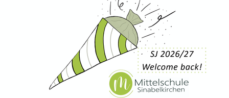 Illustration eines Kegels mit grünen und weißen Streifen, einem Blatt auf der Oberseite und dem Text 'SJ 2026/27 Willkommen zurück'. Unten ist das Logo der Mittelschule Sinabelkirchen.