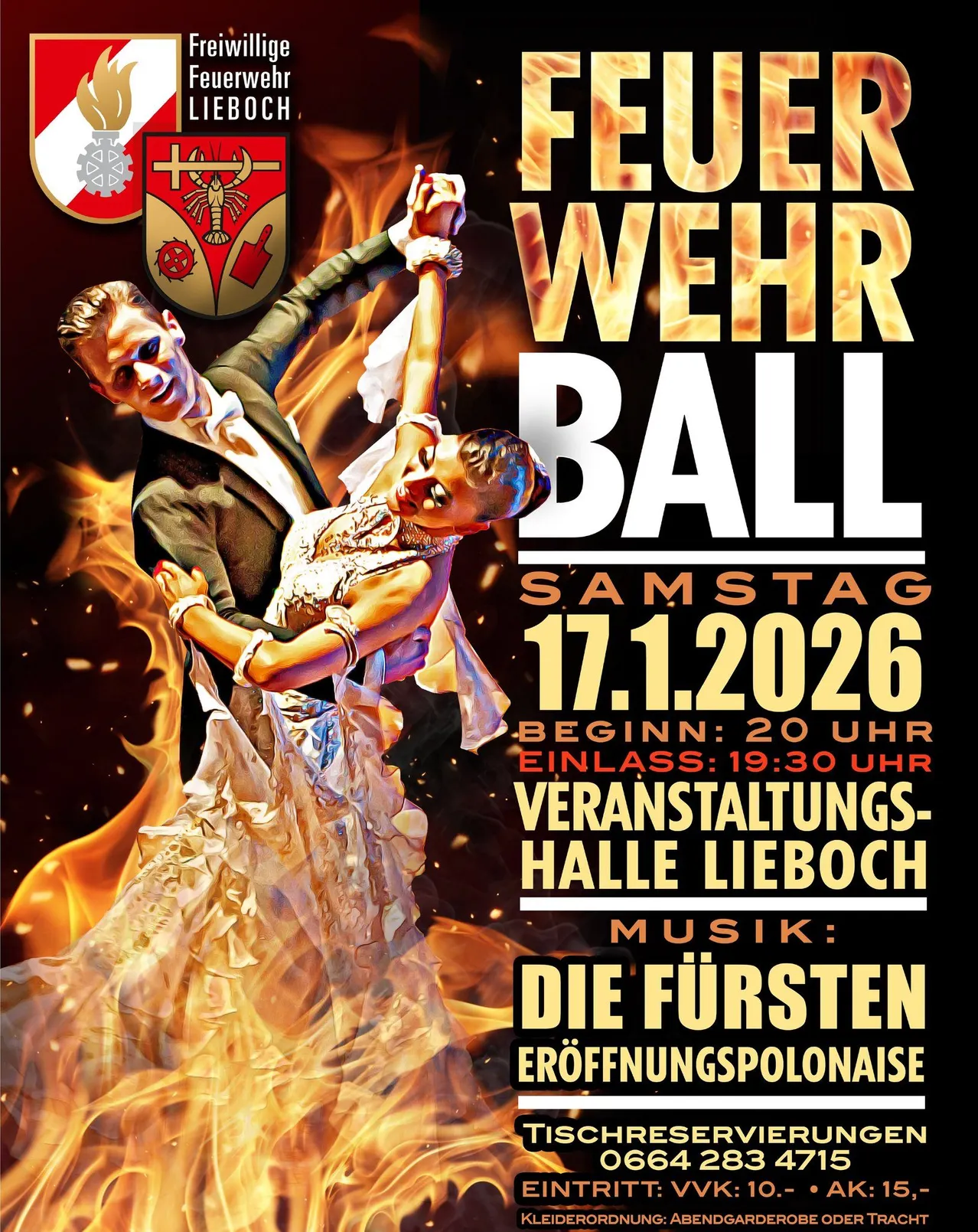 Plakat für Wehr Ball mit einem tanzenden Mann und einer Frau, mit Feuerhintergrund. Datum: 17.1.2026. Beginn: 20 Uhr, Ende: 19:30 Uhr. Veranstaltungsort: Halle Lieboch. Musik: Die Fürsten Eroffnungspolonaise.