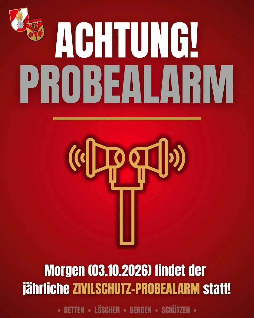 Ein roter Plakat mit einem goldenen Alarmsymbol und Text auf Deutsch. Es steht 'ACHTUNG! PROBEALARM' und 'Morgen (03.10.2026) findet der jahrliche ZIVILSCHUTZ-PROBEALARM statt!'