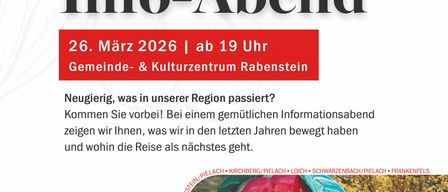 Einladung zum Info-Abend am 26. März 2026 ab 19 Uhr. Lernen Sie uns bei einem gemütlichen Informationsabend im Gemeinde- und Kulturzentrum Rabenstein kennen. Erfahren Sie, was in unserer Region passiert und wohin die Reise als nächstes geht.