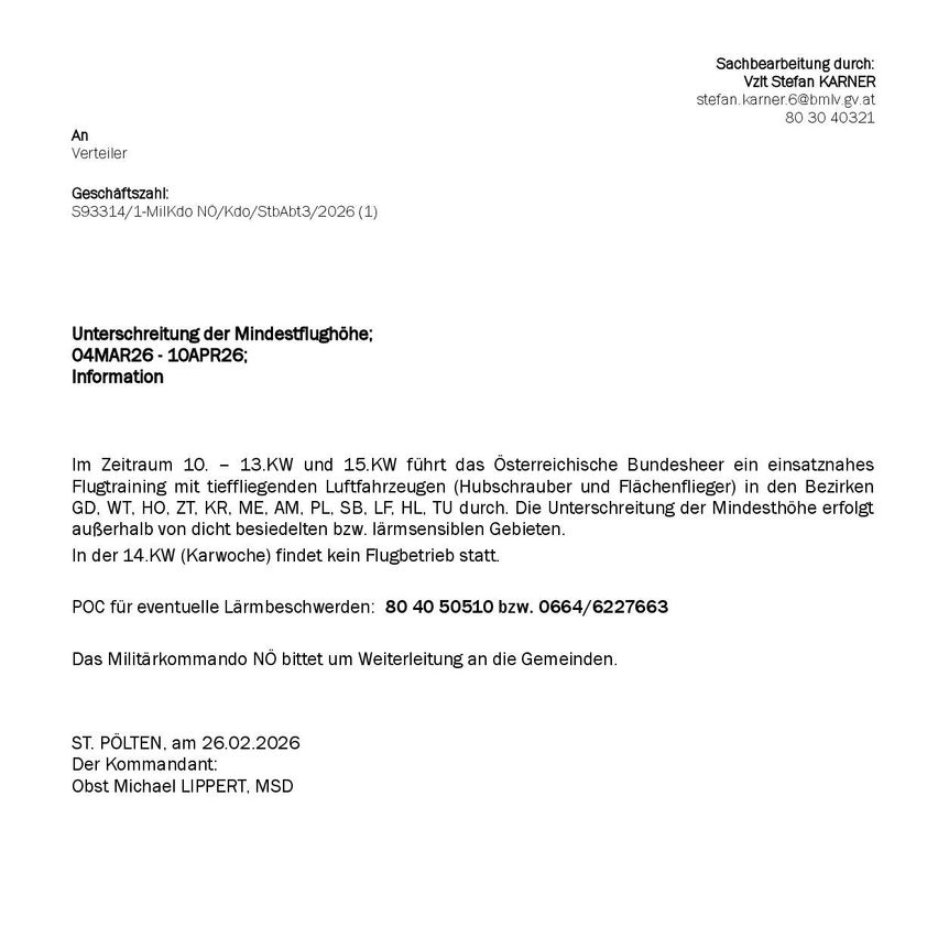 Mitteilung über die Änderung des Flugtrainingsplans am 04.03.26 - 10.04.26; Information. Das österreichische Bundesheer führt an den angegebenen Terminen ein Flugtraining mit starrflüglichen Luftfahrzeugen in bestimmten Bezirken durch. Kontaktieren Sie POC für Lärmbeschwerden.
