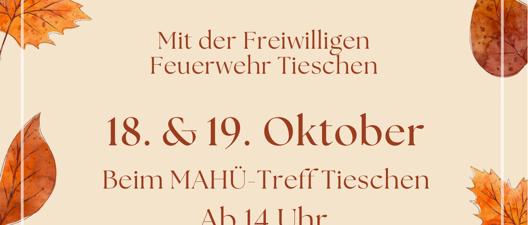 Ein Plakat lädt zu 'Z'sammen Stehn' mit der Freiwilligen Feuerwehr Tischen am 18. und 19. Oktober ab 14 Uhr beim MAHU-Treff Tischen ein, umgeben von Kastanien und Sturm.