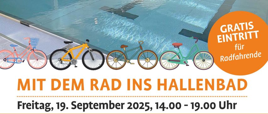 Ein Plakat bewirbt den kostenlosen Eintritt in ein Hallenbad am Freitag, 19. September 2025, von 14.00 bis 19.00 Uhr. Radfahrer erhalten freien Eintritt und nehmen an einer Goodie-Bag-Verlosung teil.