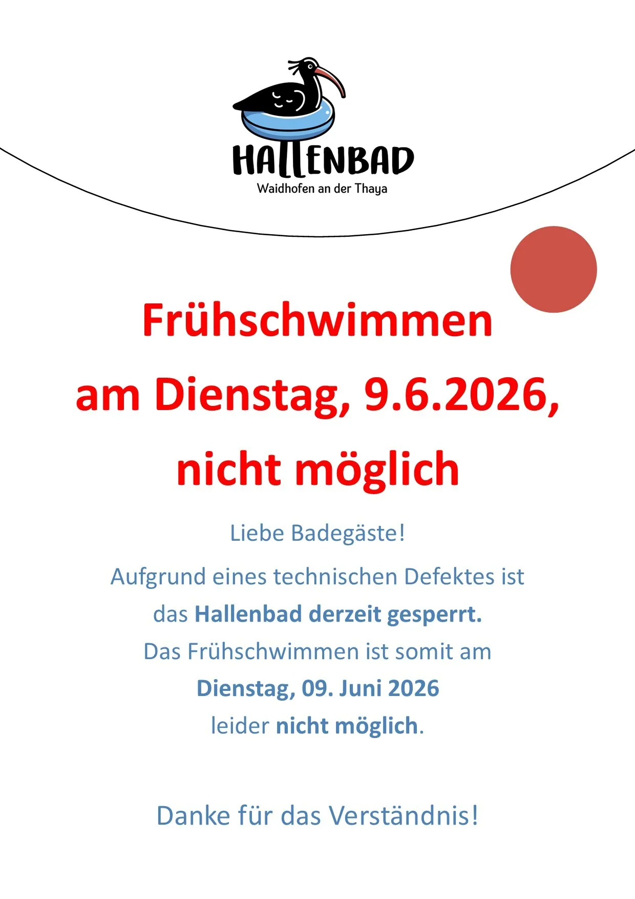 Das Hallenbad in Waidhofen an der Thaya ist aufgrund eines technischen Defekts geschlossen, daher ist das Frühschwimmen am Dienstag, 9. Juni 2026, leider nicht möglich.