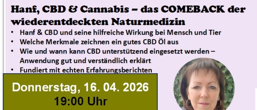 Ein Plakat für eine Veranstaltung über CBD und Cannabis. Es hebt die Vorteile für Menschen und Tiere hervor, diskutiert Anzeichen für gutes CBD-Öl und erklärt, wann und wie CBD verwendet werden kann. Die Veranstaltung mit Helga Schönherr bietet freien Eintritt.
