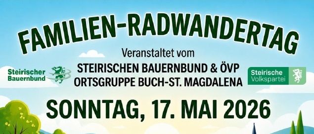 Familientag-Veranstaltung organisiert vom Steirischen Bauernbund und OVP Ortsgruppe Buch-St. Magdalena. Start: 13:00 - 14:00 bei der Raiffeisenhalle in Buch. Startgebühr €2,00 (Startgeld = 1 LOS). Um ca. 17:00 Uhr Verlosung von tollen Preisen! Für Speisen & Getränke ist bestens gesorgt. Bei schlechtem Wetter: Gemütliches Zusammensein & Verlosung.