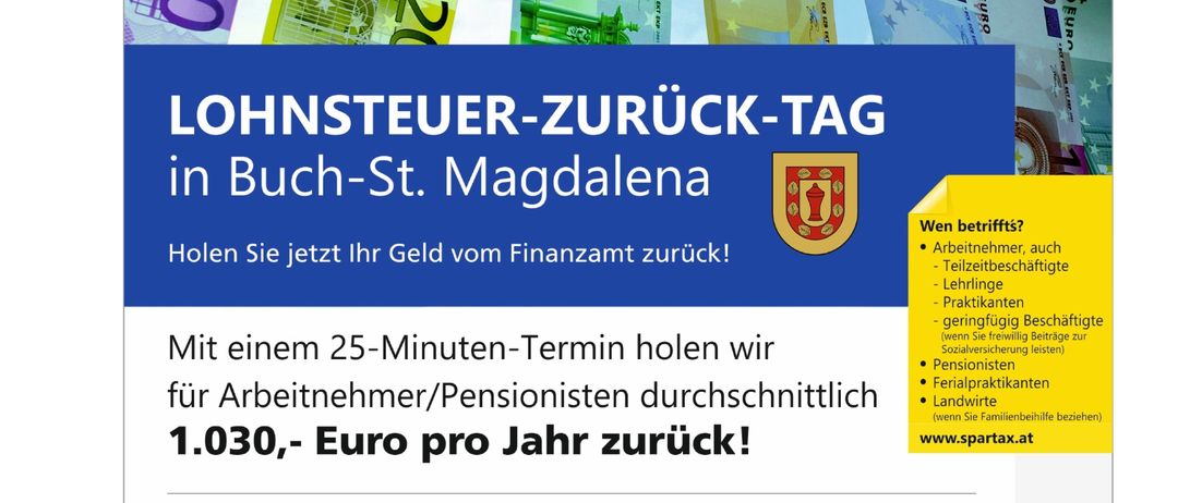 Plakat, das einen kostenlosen Steuererklärungsservice in Buch-St. Magdalena bewirbt. Es verspricht, durchschnittlich 1.030 Euro pro Jahr für Arbeitnehmer und Rentner in 25 Minuten zurückzugeben.