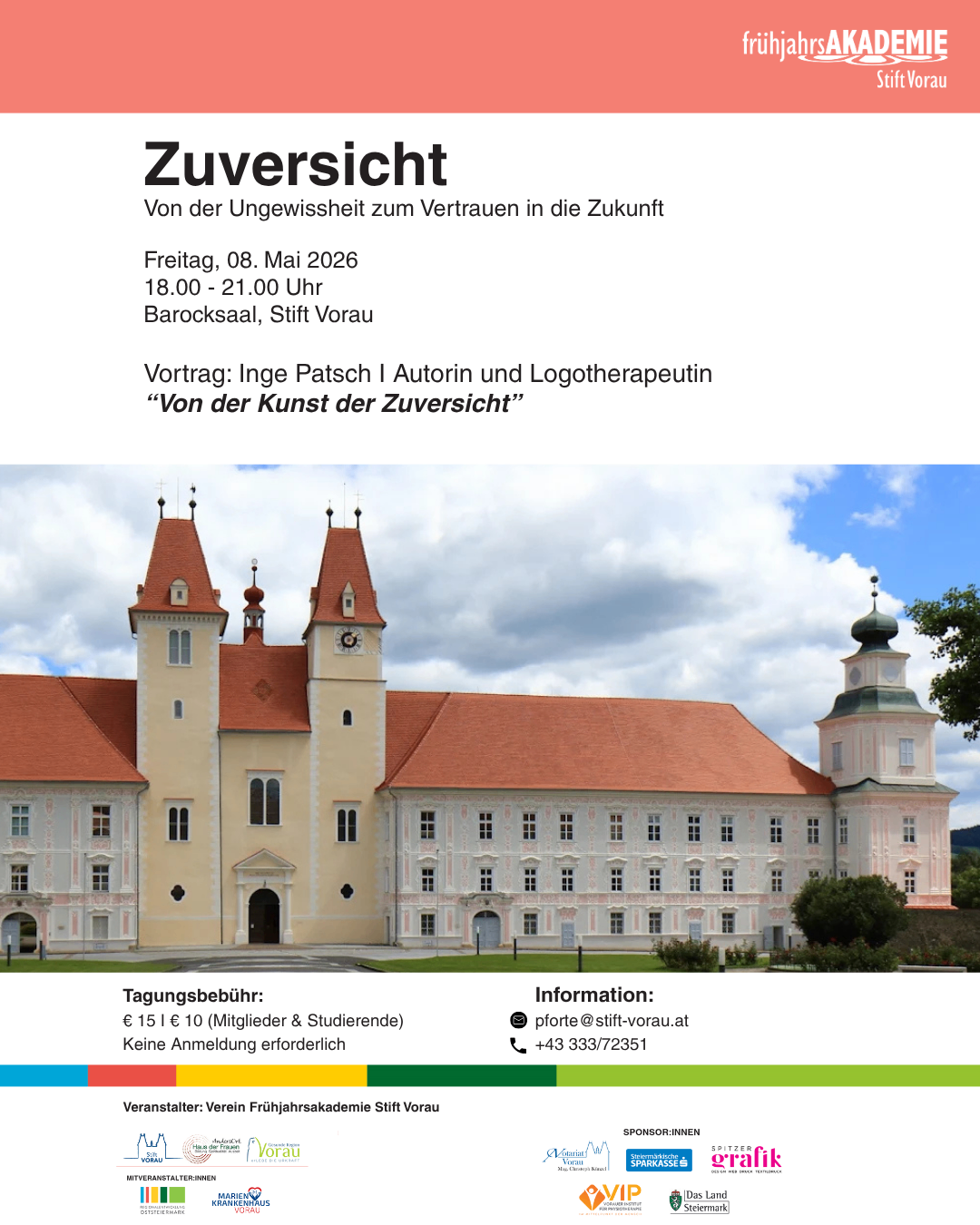 Ein Seminar über Vertrauen in die Zukunft findet am Freitag, den 08. Mai 2026, von 18.00 bis 21.00 Uhr im Barocksaal, Stift Vorau statt. Inge Patsch, Autorin und Logotherapeutin, hält einen Vortrag zum Thema 'Von der Kunst der Zuversicht'. Eine Anmeldung ist nicht erforderlich. Der Veranstaltungsort hat eine Seminargebühr von 15 Euro für Mitglieder und 10 Euro für Studierende. Kontaktieren Sie pforte@stift-vorau.at oder +43 333/72351 für weitere Informationen.