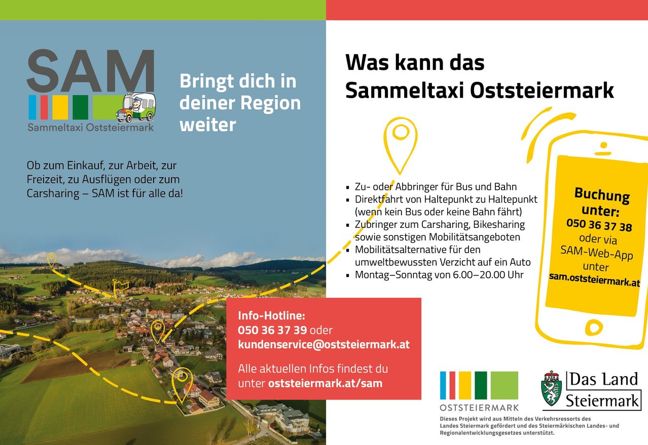 Ein Poster bewirbt den Sammeltaxis Oststeiermark-Service. Es bietet Transport zur Arbeit, zur Schule und zu anderen Zielen. Dienste umfassen Bus- und Bahnverbindungen, Carsharing, Bikesharing und umweltfreundliche Alternativen. Verfügbar von 6:00 Uhr bis 20:00 Uhr, Montag bis Sonntag. Kontakt per Telefon oder E-Mail.