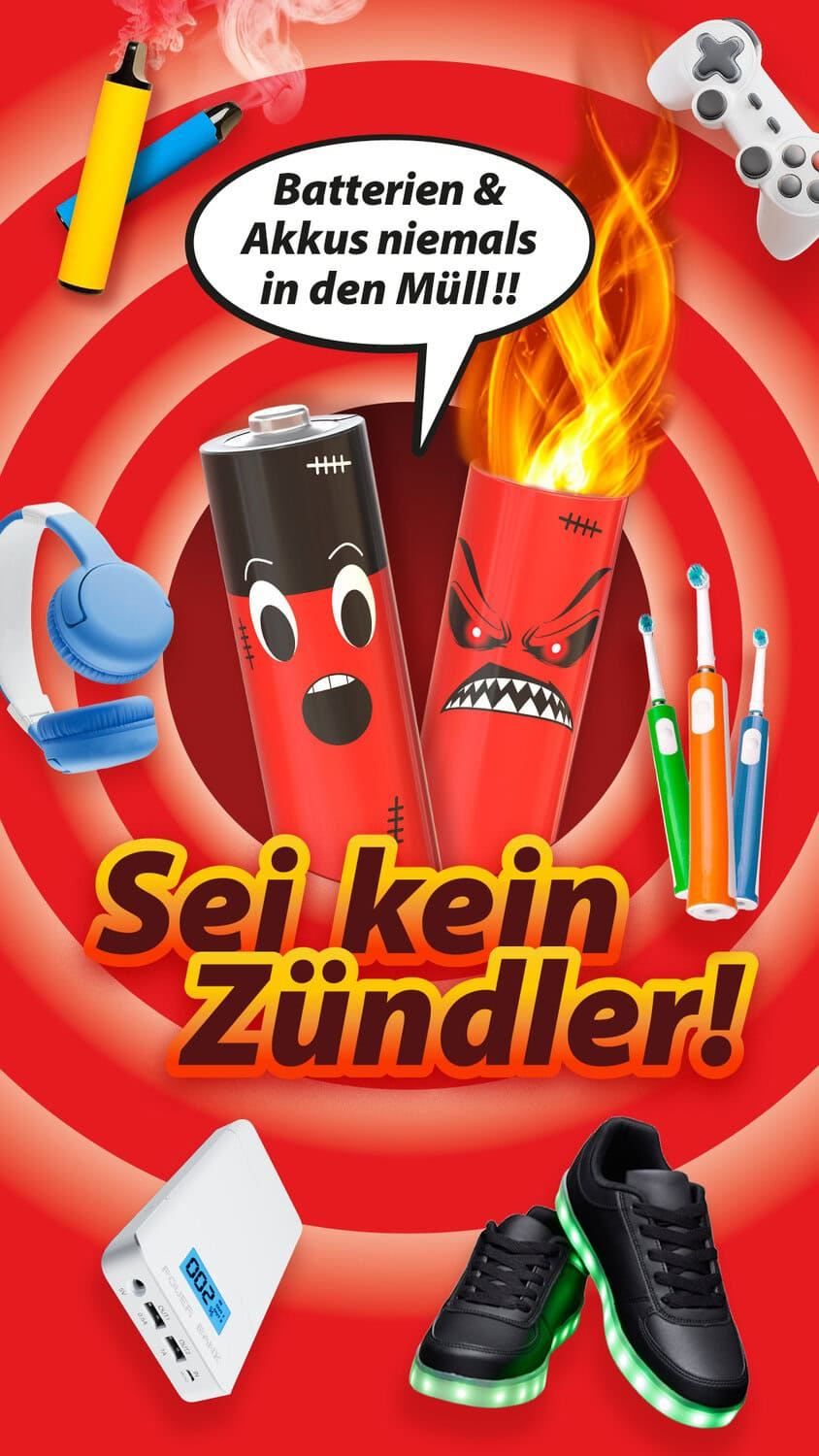 An advertisement featuring a burning battery, a blue headphone, and three toothbrushes with the text 'Sei kein Zündler!' in German.