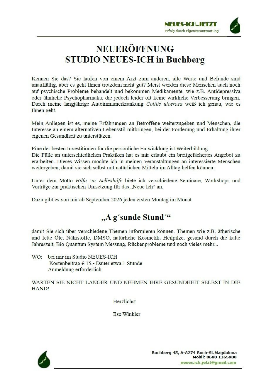 Ein Flyer für Studio Neues-Ich in Buchberg, der Seminare, Workshops und Vorträge zu alternativen Gesundheitspraktiken anbietet. Es werden Themen wie ätherische und fette Öle, Nährstoffe, natürliche Kosmetik und mehr erwähnt. Der Flyer enthält auch einen Aufruf, die eigene Gesundheit selbst in die Hand zu nehmen.
