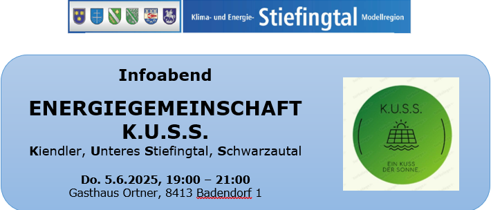 Poster mit blauem Hintergrund. Oben befinden sich Logos und auf der rechten Seite ein grünes Kreislogo. Der Text lautet: 'Infoabend ENERGIEGEMEINSCHAFT K.U.S.S. Kiendl, Unteres Stiftingtal, Schwarzautal Do. 5.6.2025, 19:00 - 21:00 Gasthaus Ortner, 8413 Badendorf 1'.