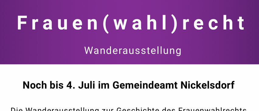 Ein Bild zeigt zwei Personen, die neben einem Banner mit Text stehen. Unter dem Bild sind Details zu einer Ausstellung über Frauenrechte in Nickelsdorf angegeben.