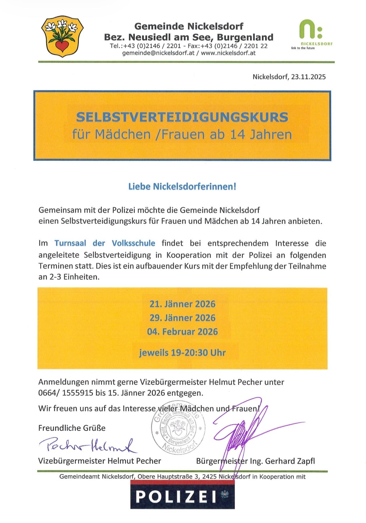 Die Gemeinde Nickelsdorf bietet in Zusammenarbeit mit der Polizei einen Selbstverteidigungskurs für Mädchen und Frauen ab 14 Jahren an. Anmeldungen werden bis zum 15. Januar 2026 entgegengenommen. Der Kurs ist für den 21., 29. Januar und 4. Februar 2026 von 19:00 bis 20:30 Uhr geplant.