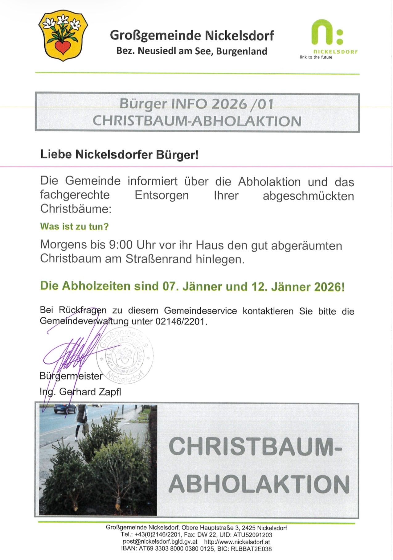 Ein Dokument mit dem Titel 'Bürger INFO 2026/01 CHRISTBAUM-ABHOLAKTION' informiert die Bürger von Nickelsdorf über die Abholung ihrer geschmückten Weihnachtsbäume. Die Bäume können bis 9:00 Uhr vor dem Haus auf den Straßenrand gestellt werden. Die Abholtermine sind der 7. und 12. Januar 2026. Bei Rückfragen wenden Sie sich bitte an den Gemeindeservice unter 02146/2201. Unterzeichnet von Bürgermeister Gerhard Zapf.