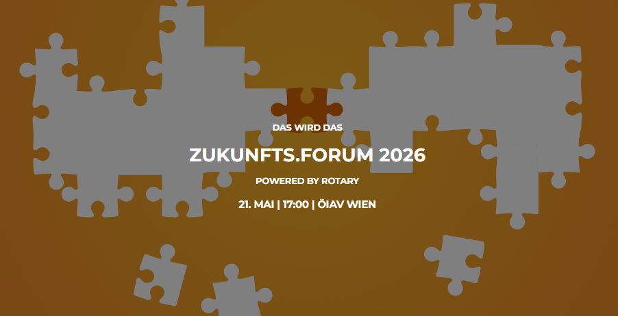 Bild von Puzzleteilen, die einen braunen Hintergrund bilden, mit dem Titel Zukunfts.Forum 2026. Angetrieben von Rotary. Datum und Uhrzeit sind 21. Mai 17:00 in Oiav, Wien.