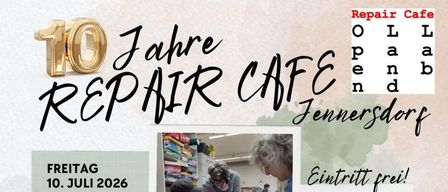 Poster for Repair Café Jennersdorf on Friday, July 10, 2026, from 3:00 to 5:00 PM. Free entrance. The schedule includes registration, a welcome, a presentation by Kompetenzzentrum Leibnitz, and a 10-year retrospective.