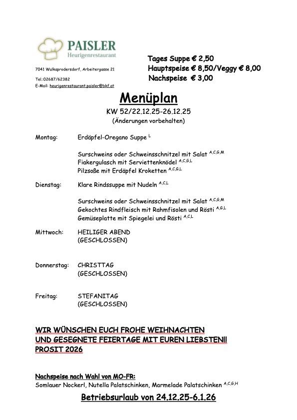 Menüplan für KW 52/22.12.25-26.12.25. Suppe 2,50, Hauptspeise 8,50/Veggy 8,00, Nachspeise 3,00. Mittwoch, Donnerstag und Freitag geschlossen. Frohe Weihnachten!