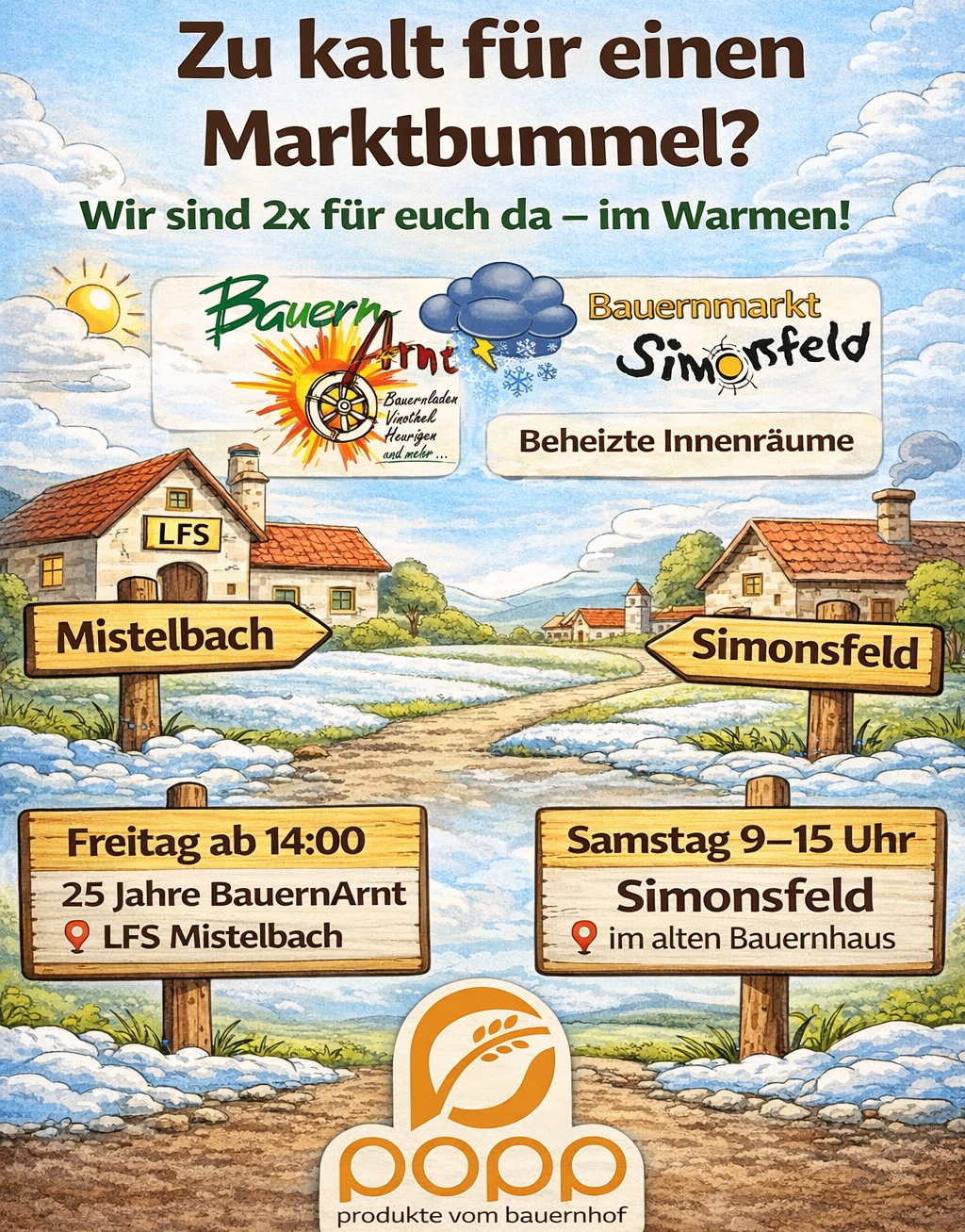 Werbung für einen Bauernmarkt in Simonsfeld und Mistelbach. Beheizte Innenräume sind verfügbar. Er ist freitags ab 14:00 Uhr und samstags von 9:00 bis 15:00 Uhr geöffnet.