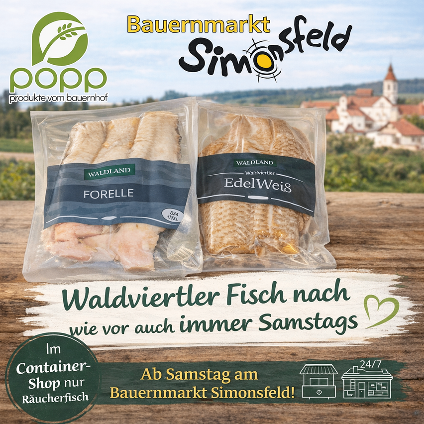 Zwei Packungen Waldviertler Fisch in Plastik. Werbung für Simonsfeld Bauernmarkt. Bietet Waldviertler Fisch jeden Samstag an. Erhältlich im Container-Shop.