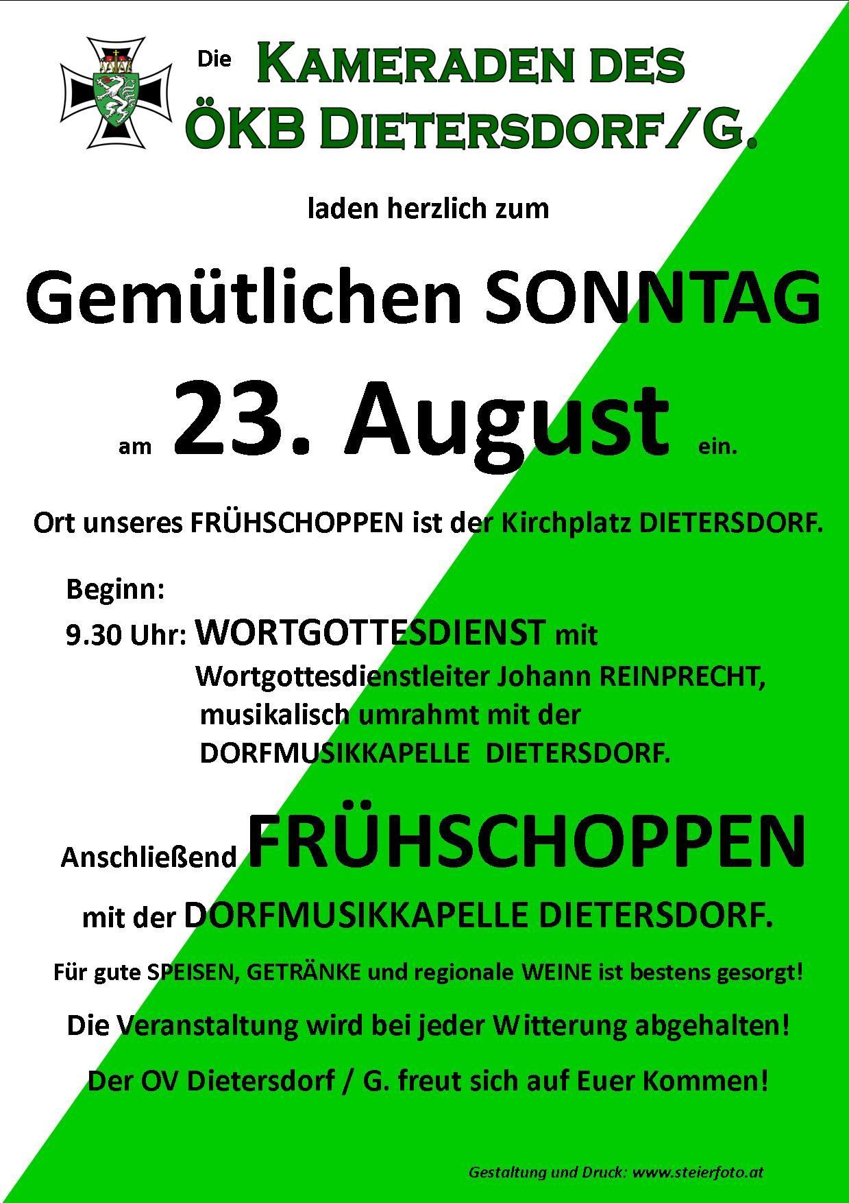 Plakat für einen Sonntagsevent am 23. August auf dem Kirchplatz Dietersdorf. Die Veranstaltung umfasst einen Wortgottesdienst mit Johann Reinprecht und der Dorfmusikkapelle Dietersdorf, gefolgt von einem Frühstück mit der gleichen Band. Das Plakat erwähnt auch Essen, Getränke und regionale Weine. Die Veranstaltung findet bei jedem Wetter statt.